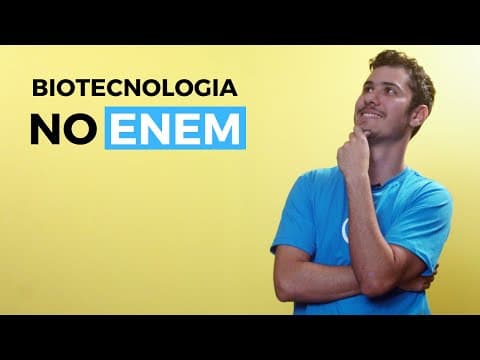 Thumbnail da aula: Biotecnologia no Enem - Brasil Escola