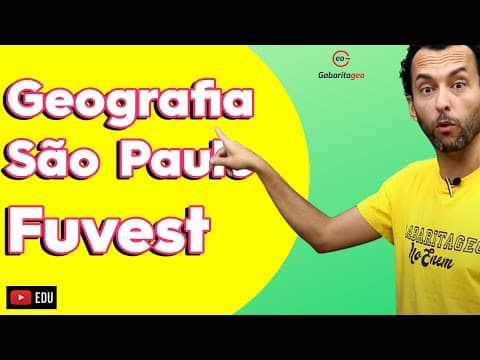 Thumbnail da aula: GEOGRAFIA DE SÃO PAULO | FUVEST |