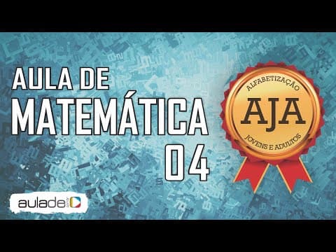 Thumbnail da aula: AJA MAT - Aula 4 - Adição e Subtração no Cotidiano