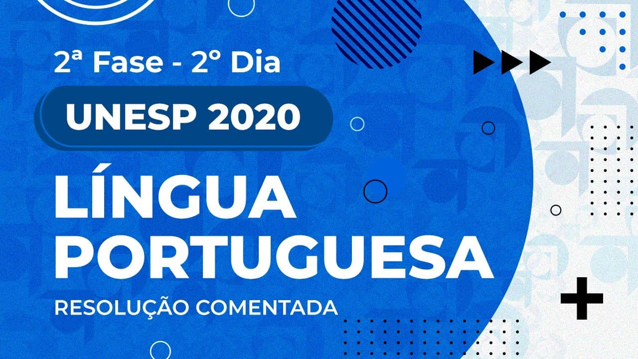 Thumbnail: Resolução Comentada - UNESP 2020 - 2ª fase - 2º dia - Língua Portuguesa