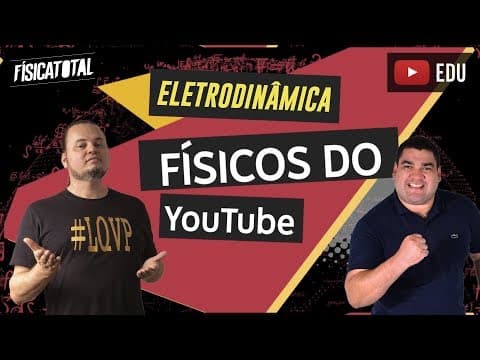 Thumbnail da aula: Introdução à eletrodinâmica | corrente elétrica | lei de Ohm | Teoria #FisicosDoYouTube