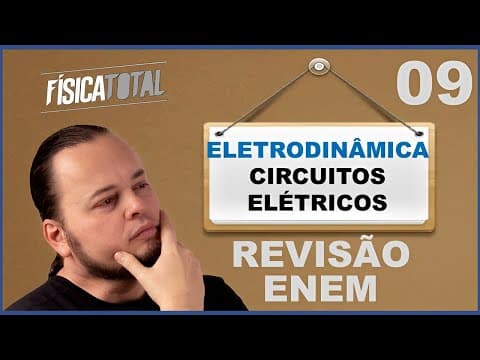 Thumbnail da aula: CIRCUITOS ELÉTRICOS | RESISTÊNCIA EQUIVALENTE | Revisão ENEM Ep 09 de 20