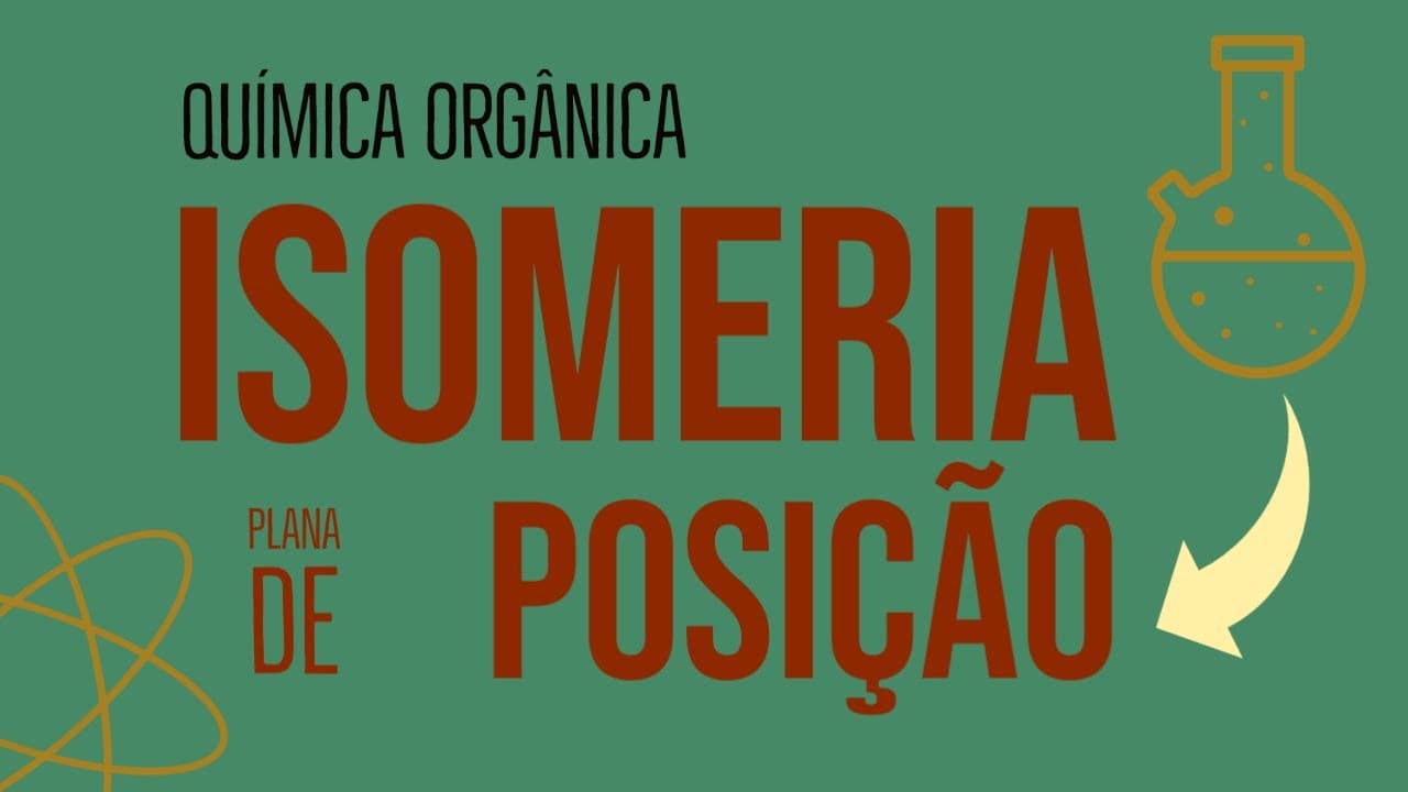 Thumbnail: Isomeria de Posição | Aula 27