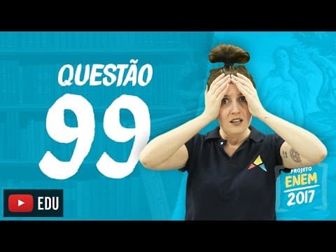 Thumbnail da aula: Enem 2016 - Linguagens | Questão 99 (Caderno Rosa)