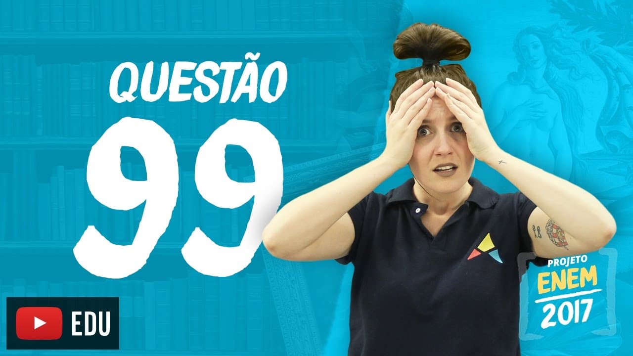 Thumbnail: Enem 2016 - Linguagens | Questão 99 (Caderno Rosa)