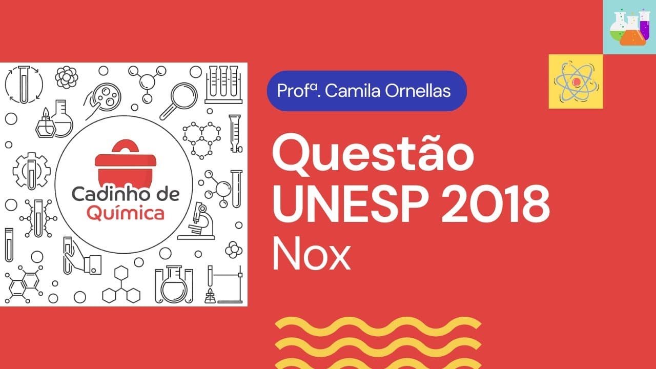 Thumbnail: Questão de Química UNESP 2018 -  NOX