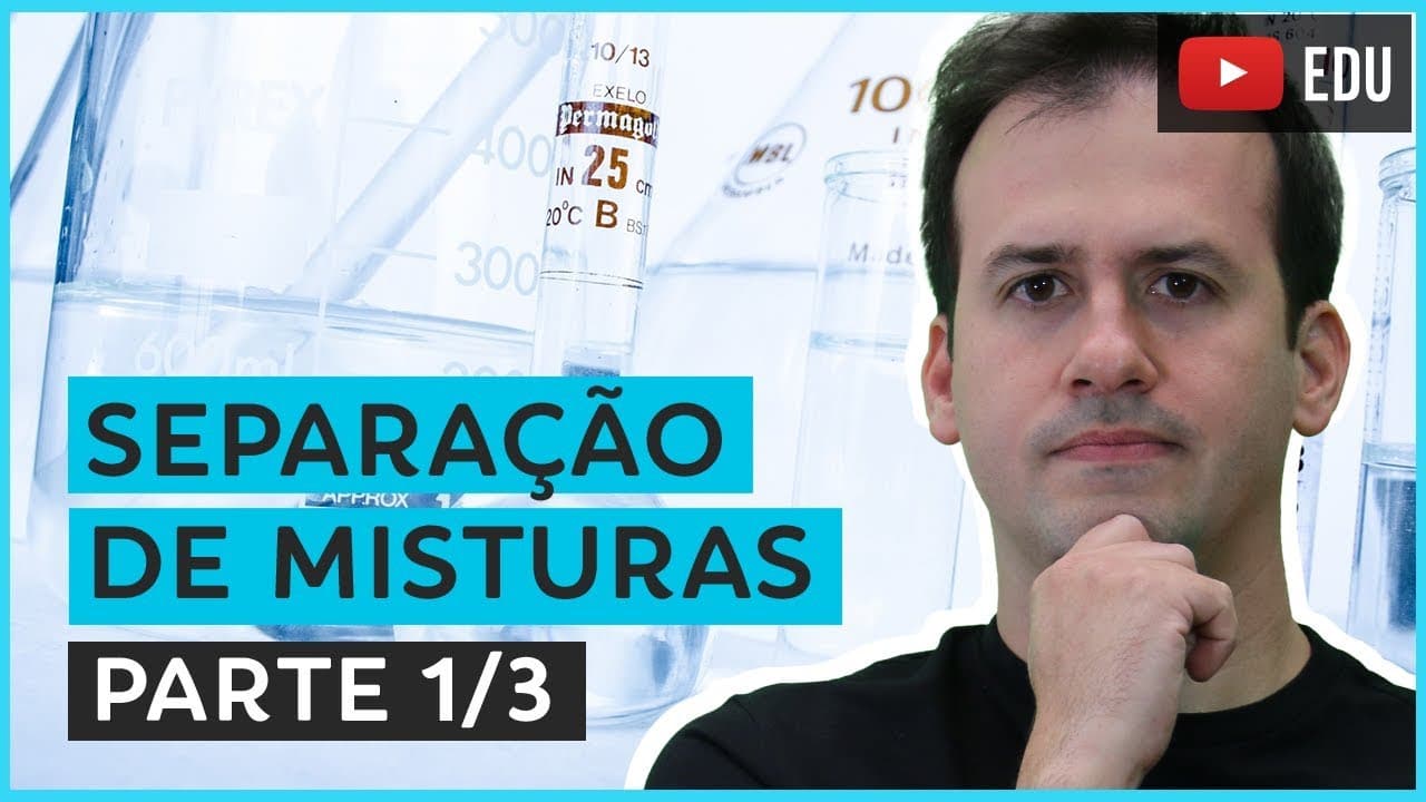 Thumbnail: 6. Separação de Misturas (1/3) [Química Geral]