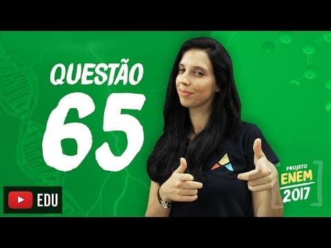 Thumbnail da aula: Enem 2016 - Ciências da Natureza | Questão 65 (Caderno Branco)