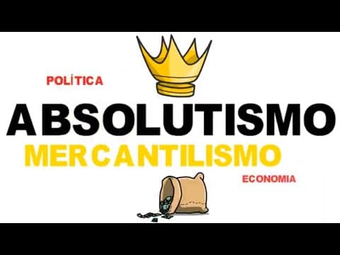 Thumbnail da aula: ABSOLUTISMO  E MERCANTILISMO E SEUS DEFENSORES - #rei #economia