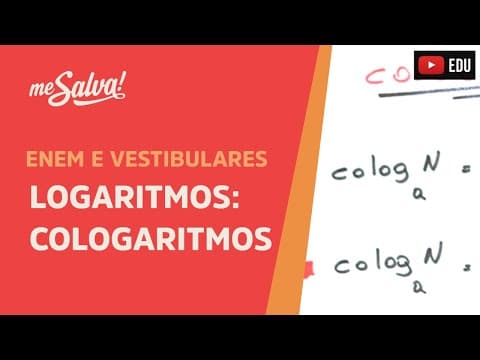 Thumbnail da aula: Cologaritmo - Logaritmos | ENEM e Vestibulares | Me Salva!