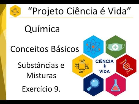 Thumbnail da aula: Exercício 09 (UFSC) - Substâncias e Misturas - Conceitos Básicos - Química