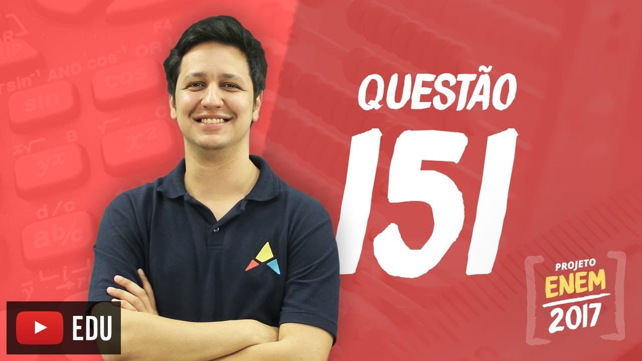 Thumbnail: Enem 2016 - Matemática | Questão 151 (Caderno Rosa)