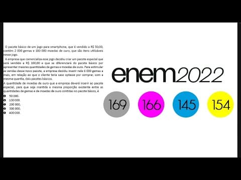 Thumbnail da aula: ENEM 2022 | O pacote básico de um jogo para smartphone, que é vendido a R$ 50,00, contém 2 000...