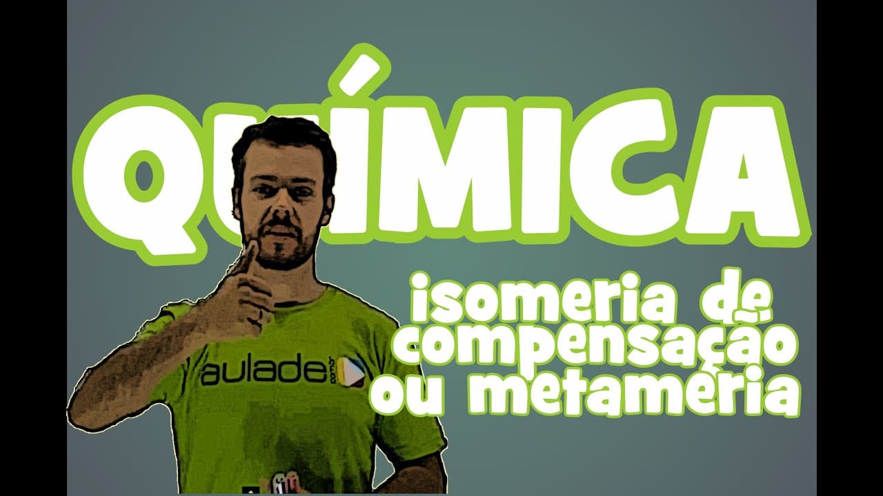 Thumbnail: Química - Isomeria Plana: Isomeria de Compensação ou Metameria