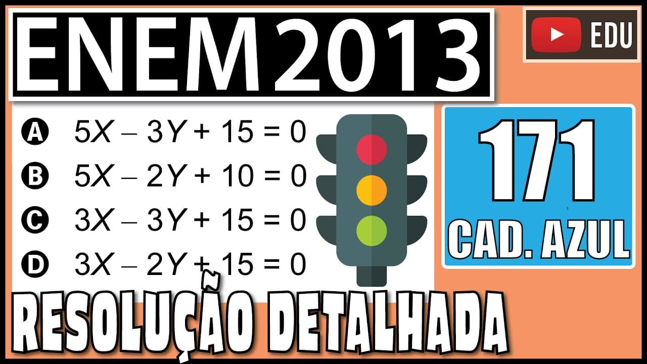Thumbnail: [ENEM 2013] 171 📘 ÁLGEBRA Na aferição de um novo semáforo, os tempos são ajustados de modo que