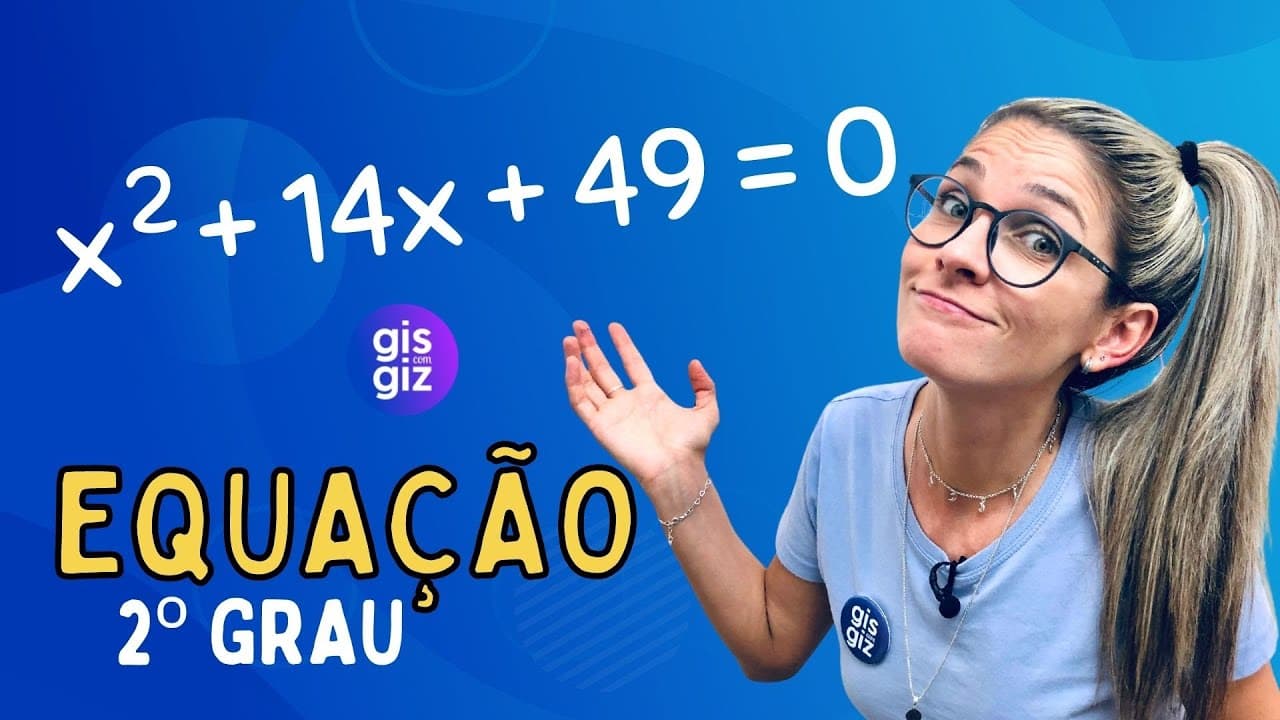 Thumbnail: EQUAÇÃO DO 2º GRAU COMPLETA - COMO RESOLVER COM TRINÔMIO QUADRADO PERFEITO \Prof. Gis/
