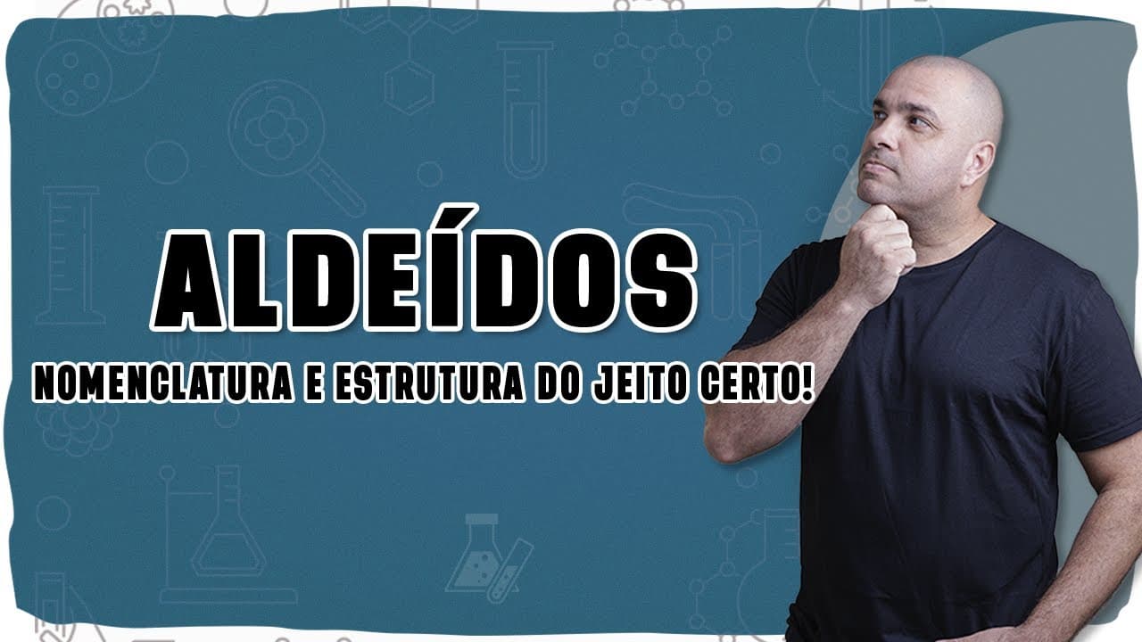 Thumbnail: 🧪 NOMENCLATURA DOS ALDEÍDOS: Como montar e nomear com segurança, do metanal ao benzaldeído!