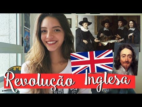 Thumbnail da aula: Resumo de História: REVOLUÇÃO INGLESA E REVOLUÇÃO GLORIOSA (Débora Aladim)