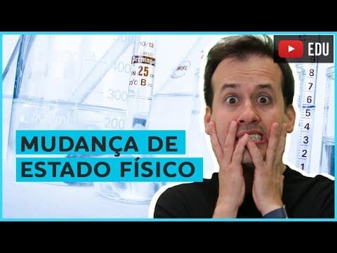 Thumbnail da aula: 4. Mudança de Estado Físico [Química Geral]