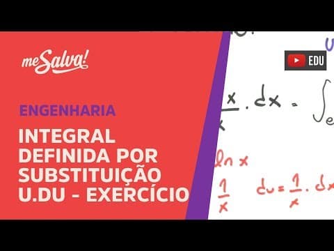 Thumbnail da aula: Me Salva! INT16 - Integral Definida por substituição u.du - Exercício Resolvido