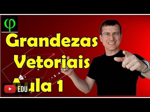 Thumbnail da aula: Grandezas vetoriais x escalares - VETORES - Aula 1 - Prof. Marcelo Boaro