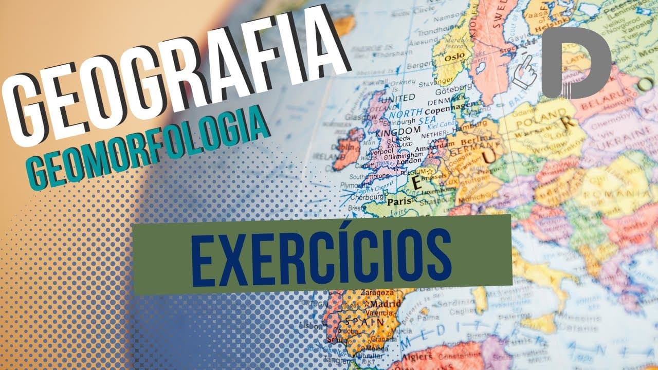Thumbnail: Exercícios de Geomorfologia - Geografia - Preparatório Enem
