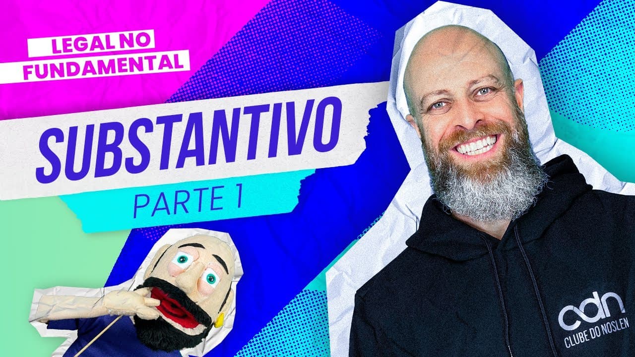 Thumbnail: O que é SUBSTANTIVO? [Prof Noslen]