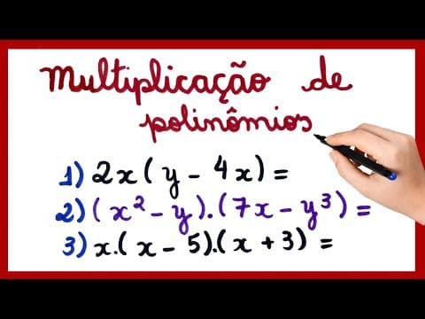Thumbnail da aula: MULTIPLICAÇÃO DE POLINÔMIOS
