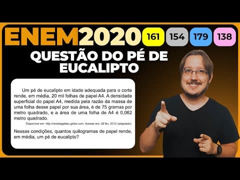 Thumbnail da aula: ENEM 2020 || Proporção || Um pé de eucalipto em idade adequada para o corte rende, em média, 20 mil