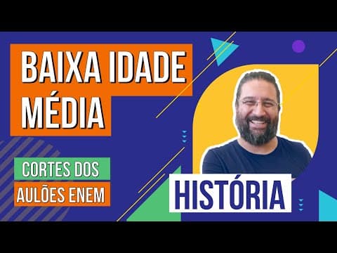 Thumbnail da aula: BAIXA IDADE MÉDIA | Cortes dos Aulões do Enem | História | Rodrigo Schlenker