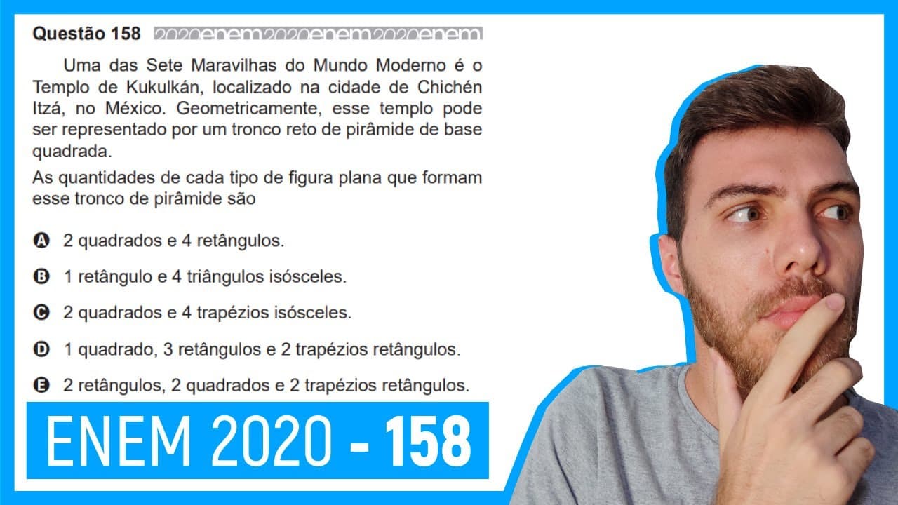 Thumbnail: 🛑Questão 158 Enem 2020 - FIGURAS GEOMÉTIRCAS -  Uma das Sete Maravilhas do Mundo Moderno é o...