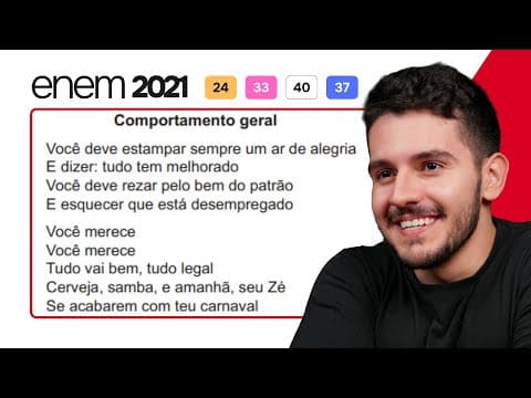 Thumbnail da aula: ENEM 2021 - Comportamento geral Você deve estampar sempre um ar de alegria E dizer: tudo tem