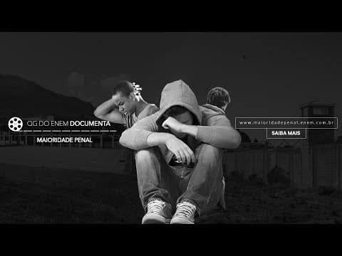Thumbnail da aula: Maioridade penal - QG do Enem documenta
