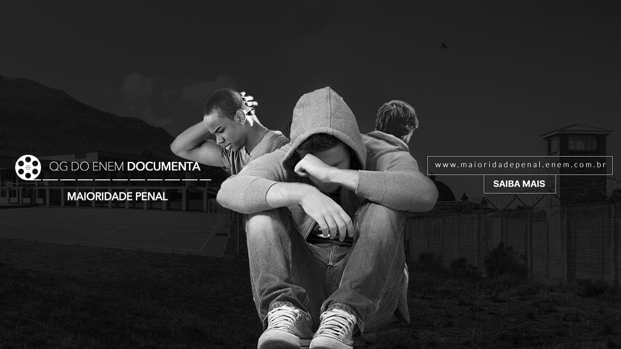 Thumbnail: Maioridade penal - QG do Enem documenta