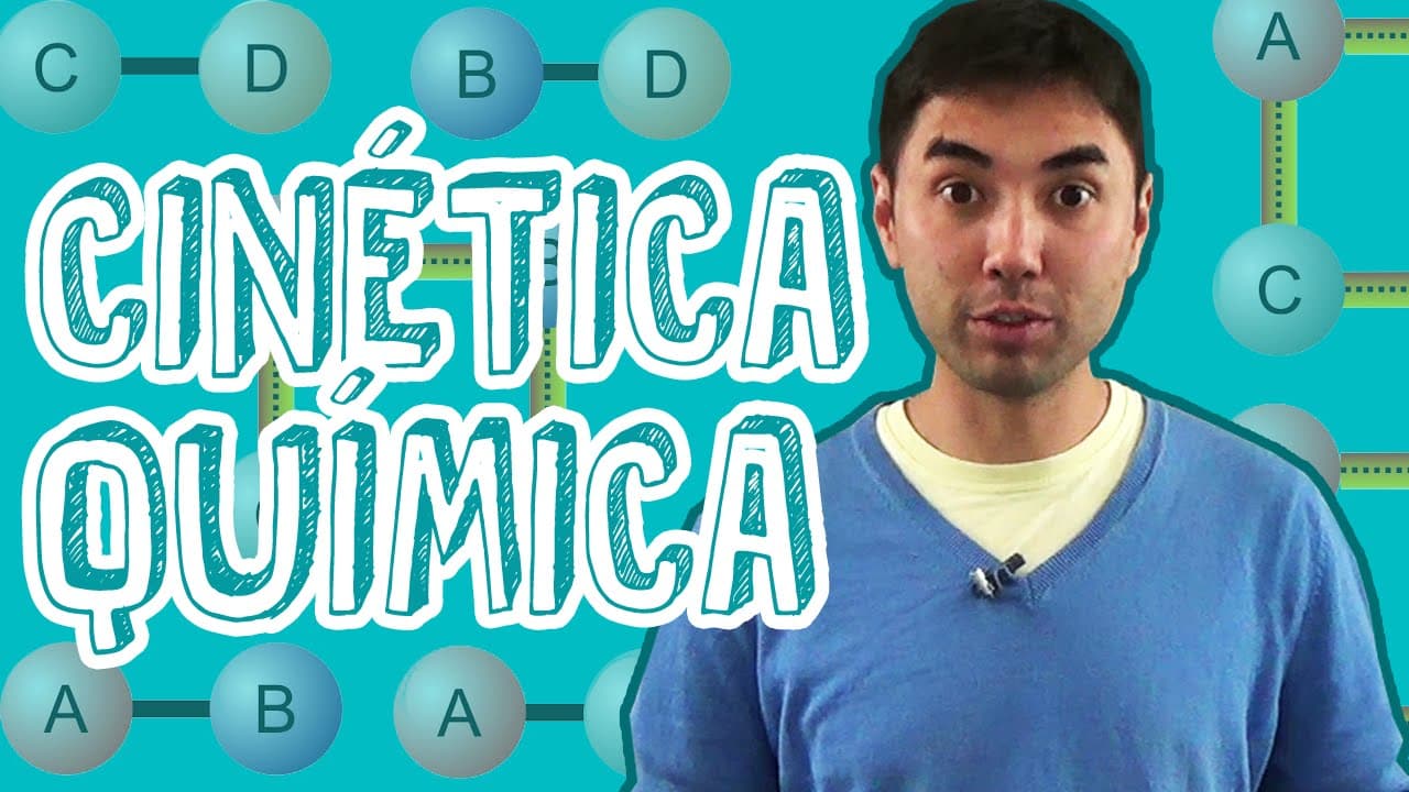 Thumbnail: AULA QUÍMICA - CINÉTICA: o que é? Principais conceitos  - STOODI