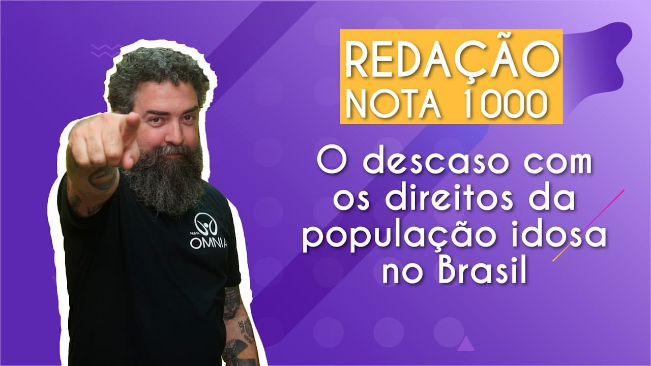 Thumbnail: REDAÇÃO NOTA 1000 | O descaso com os direitos da população idosa no Brasil - Brasil Escola