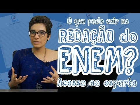 Thumbnail da aula: Temas para redação do ENEM - A quem é reservado o acesso ao esporte no Brasil?