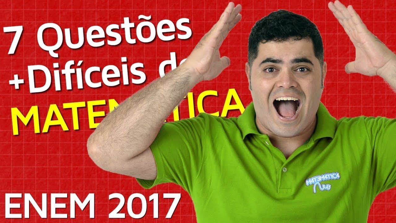 Thumbnail: 🚨 ENEM 2017 🔴 7 Questões de Matemática MAIS DIFÍCEIS do ENEM 2017 👉 Matemática Rio