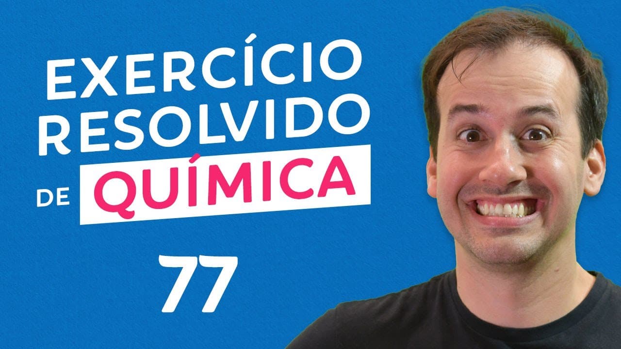 Thumbnail: Química - Questão 77 [Revisão Pré-ENEM]