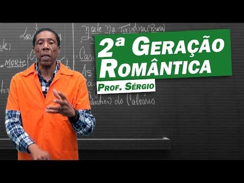 Thumbnail da aula: Literatura - Romantismo: Segunda Geração Romântica