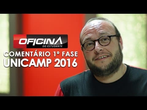 Thumbnail da aula: UNICAMP 2016 - Comentário da 1º Fase - Oficina do Estudante