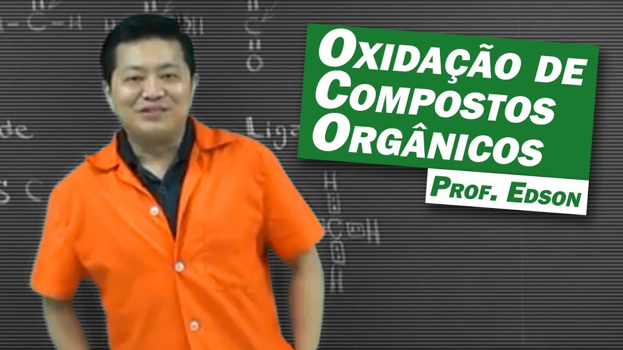Thumbnail: Química - Oxidação de Compostos Orgânicos
