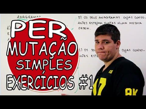 Thumbnail da aula: PERMUTAÇÕES SIMPLES - ANAGRAMAS EXERCÍCIOS #1