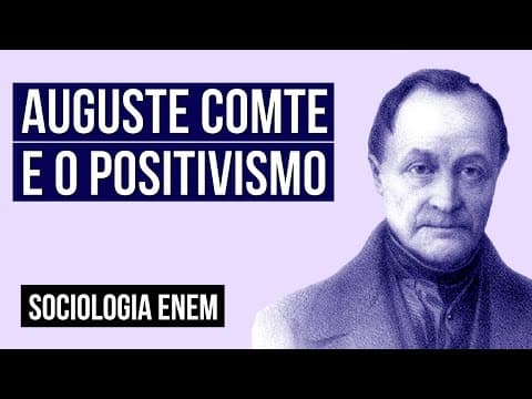 Thumbnail da aula: AUGUSTE COMTE E O POSITIVISMO | Resumo de Sociologia para o Enem. Profe Fábio Luiz Pereira