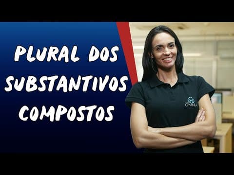 Thumbnail da aula: Plural dos Substantivos Compostos - Brasil Escola