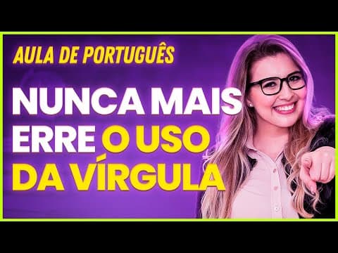 Thumbnail da aula: NUNCA MAIS ERRE A VÍRGULA! (Gramática para Concursos) - Professora Pamba