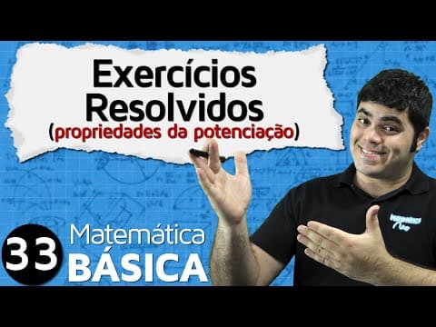 Thumbnail da aula: Exercícios Resolvidos sobre Propriedades da Potenciação | MAB #33
