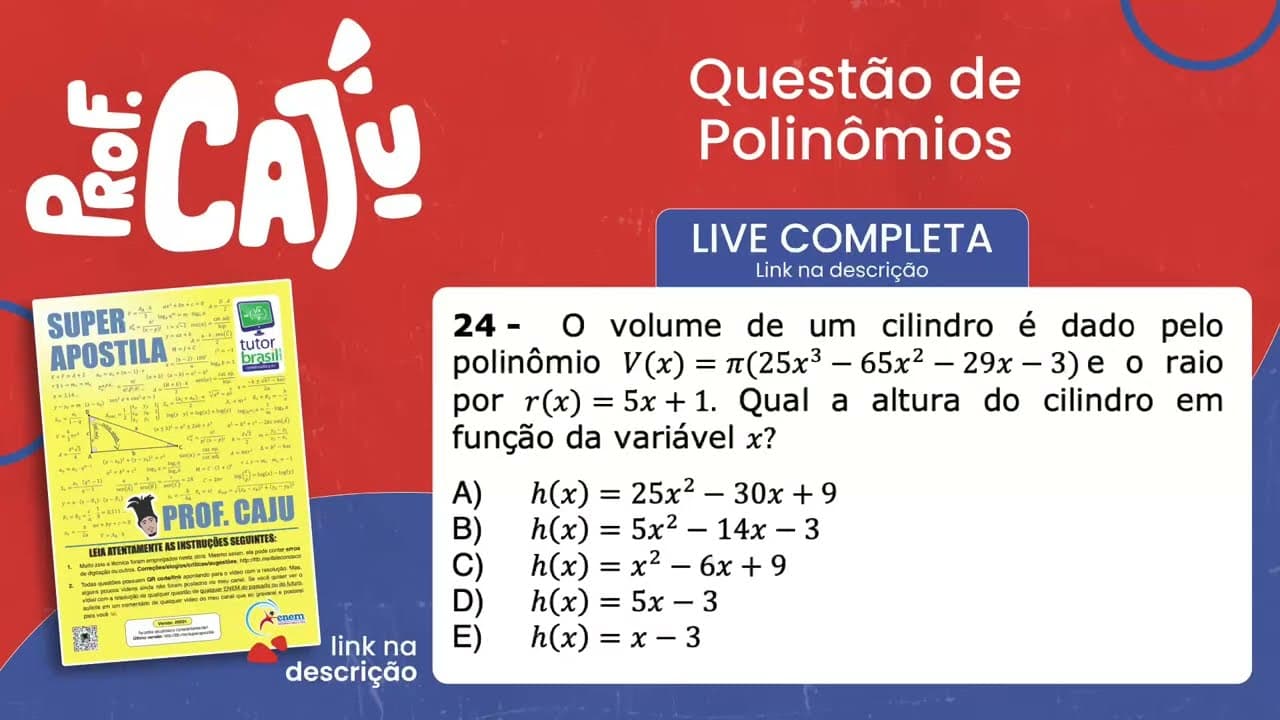 Thumbnail: [UEMS 2022] 24 📘 POLINÔMIOS O volume de um cilindro é dado pelo polinômio V(x)