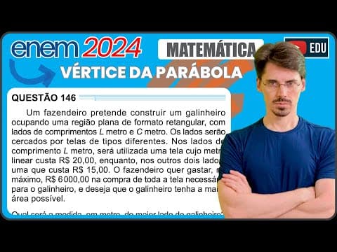 Thumbnail da aula: [ENEM 2024] 146 📘 VÉRTICE Um fazendeiro pretende construir um galinheiro ocupando uma região plana