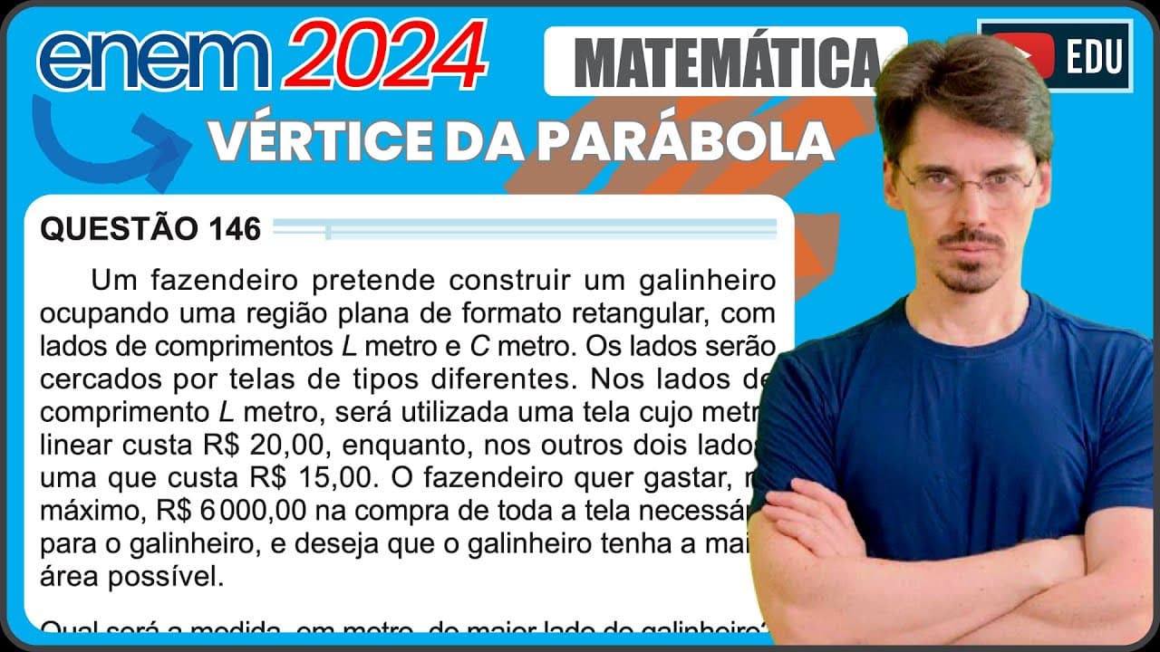 Thumbnail: [ENEM 2024] 146 📘 VÉRTICE Um fazendeiro pretende construir um galinheiro ocupando uma região plana